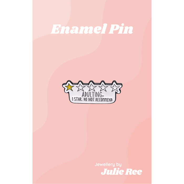 Julie Ree Enamel Pin - Adulting - Something Different Gift Shop