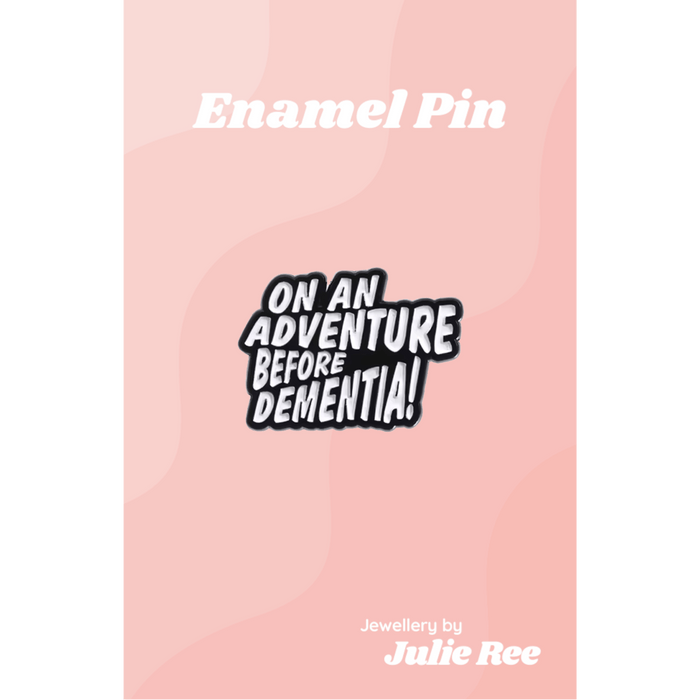 Julie Ree Enamel Pin - Dementia Adventure - Something Different Gift Shop