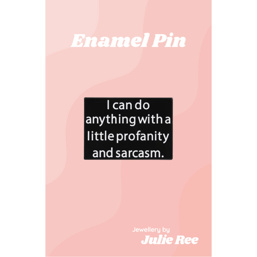 Julie Ree Enamel Pin - Profanity & Sarcasm - Something Different Gift Shop