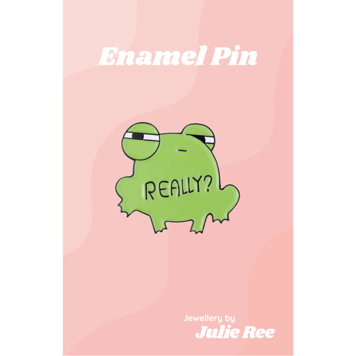 Julie Ree Enamel Pin - Really Frog - Something Different Gift Shop